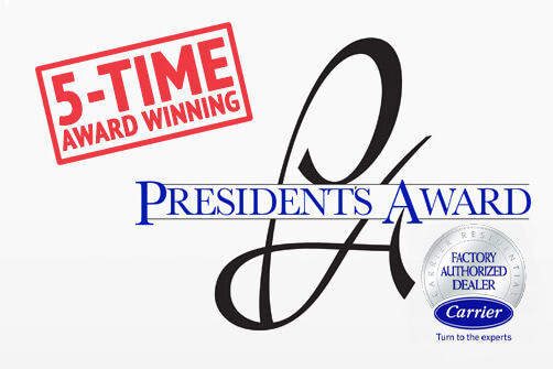 5 time award-winning Carrier factory authorized dealer presidents award